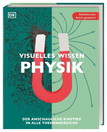 Buchcover und Innenansicht für das Buch: Visuelles Wissen. Physik