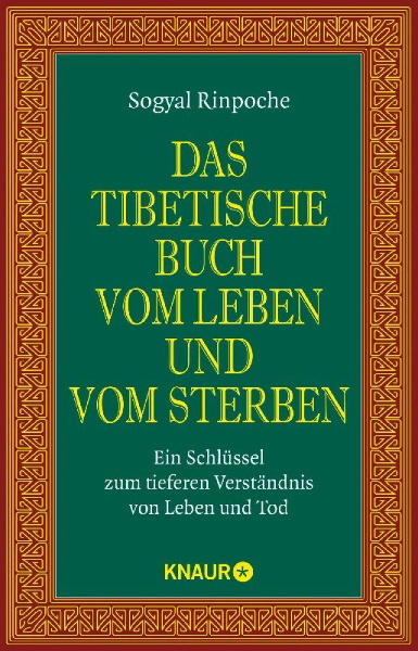 Buchcover und Innenansicht für das Buch: Das tibetische Buch vom Leben und vom Sterben