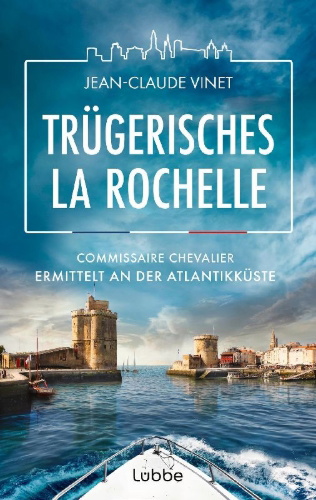 Buchcover und Innenansicht für das Buch: Trügerisches La Rochelle