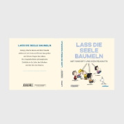 Buchcover und Innenansicht für das Buch: Peanuts Geschenkbuch: Lass die Seele baumeln mit Snoopy und den Peanuts