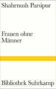 Buchcover und Innenansicht für das Buch: Parsipur, Women Without Men (OT)