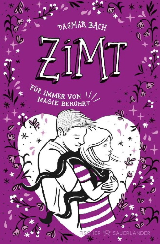 Buchcover und Innenansicht für das Buch: Zimt ¿ Für immer von Magie berührt