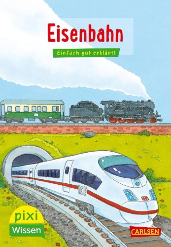Buchcover und Innenansicht für das Buch: Pixi Wissen 28: VE 5: Eisenbahn