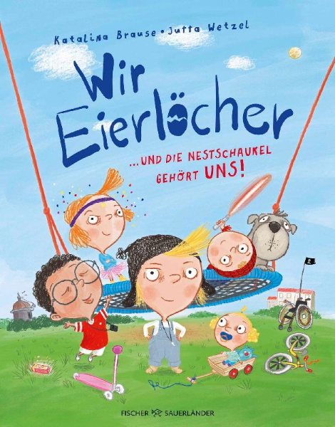 Buchcover und Innenansicht für das Buch: Wir Eierlöcher ... und die Nestschaukel gehört uns!