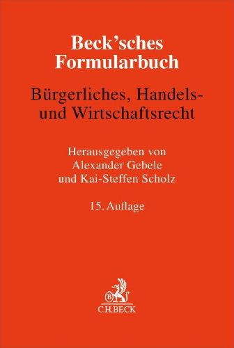 Buchcover und Innenansicht für das Buch: Beck'sches Formularbuch Bürgerliches, Handels- und Wirtschaftsrecht