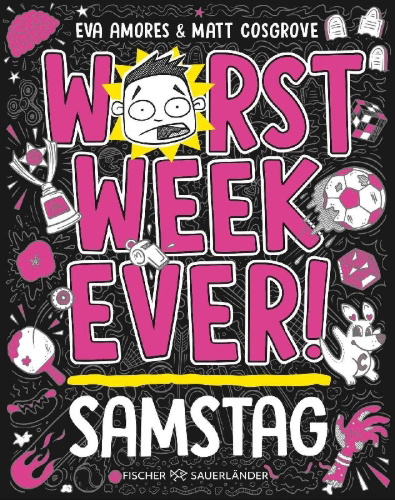Buchcover und Innenansicht für das Buch: Worst Week Ever- Saturday