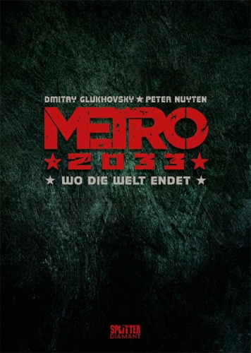 Buchcover und Innenansicht für das Buch: Metro 2033. Band 1 (Splitter Diamant Vorzugsausgabe)
