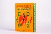 Buchcover und Innenansicht für das Buch: CDMX: The Food of Mexico City