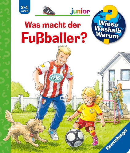 Buchcover und Innenansicht für das Buch: Wieso? Weshalb? Warum? junior, Band 68: Was macht der Fußballer?
