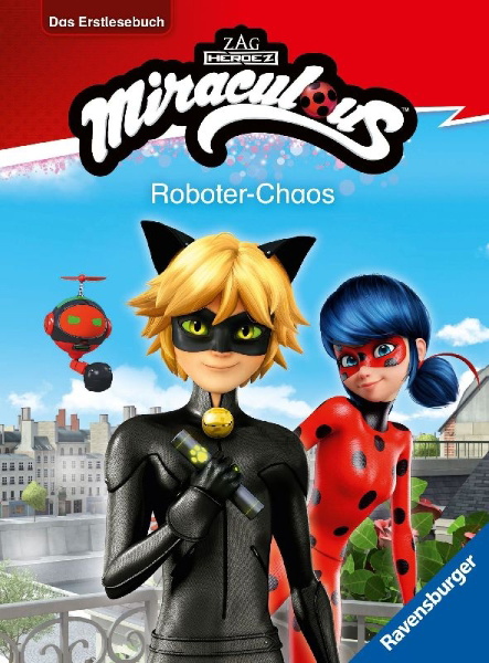 Buchcover und Innenansicht für das Buch: Miraculous - Roboter-Chaos - Das Erstlesebuch zur Serie