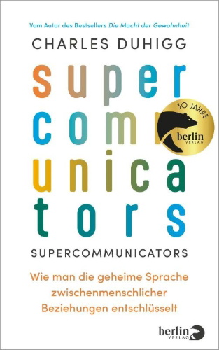 Buchcover und Innenansicht für das Buch: Supercommunicators: How to Unlock the Secret Language of Connection