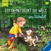 Buchcover und Innenansicht für das Buch: Lotta entdeckt die Welt: Im Wald