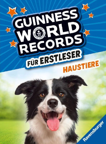 Buchcover und Innenansicht für das Buch: Guinness World Records für Erstleser - Haustiere