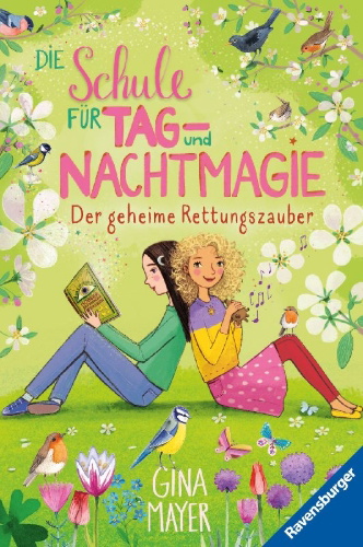 Buchcover und Innenansicht für das Buch: Die Schule für Tag- und Nachtmagie, Band 4: Der geheime Rettungszauber