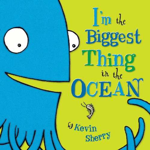 Buchcover und Innenansicht für das Buch: I'm the Biggest Thing in the Ocean!