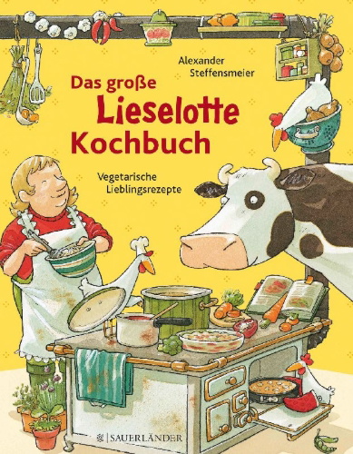 Buchcover und Innenansicht für das Buch: Das große Lieselotte-Kochbuch