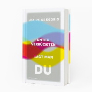 Buchcover und Innenansicht für das Buch: Unter Verrückten sagt man du