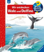 Buchcover und Innenansicht für das Buch: Wieso? Weshalb? Warum?, Band 41: Wir entdecken Wale und Delfine
