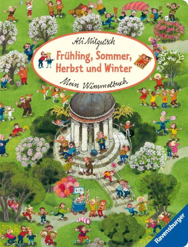 Buchcover und Innenansicht für das Buch: Mein Wimmelbuch: Frühling, Sommer, Herbst und Winter