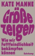 Buchcover und Innenansicht für das Buch: Unshrinking. How to Fight Fatphobia