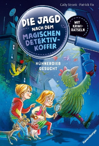 Buchcover und Innenansicht für das Buch: Die Jagd nach dem magischen Detektivkoffer, Band 3: Hühnerdieb gesucht!