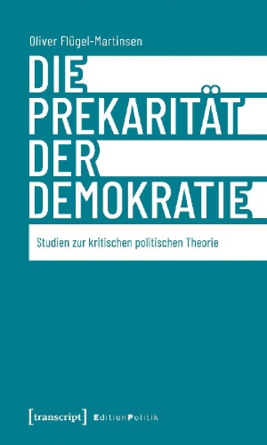 Buchcover und Innenansicht für das Buch: Die Prekarität der Demokratie