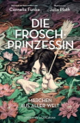 Buchcover und Innenansicht für das Buch: Die Froschprinzessin. Märchen aus aller Welt
