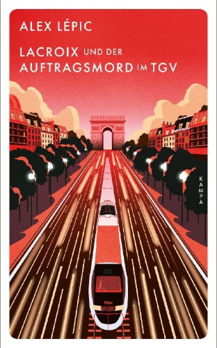 Buchcover und Innenansicht für das Buch: Lacroix und der Auftragsmord im TGV