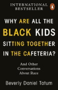 Buchcover und Innenansicht für das Buch: Why Are All the Black Kids Sitting Together in the Cafeteria?