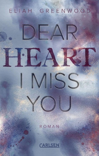 Buchcover und Innenansicht für das Buch: Dear Heart I Miss You