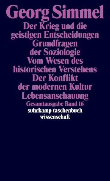Buchcover und Innenansicht für das Buch: Der Krieg und die geistigen Entscheidungen. Grundfragen der Soziologie. Vom Wesen des historischen Verstehens. Der Konflikt der modernen Kultur. Lebensanschauung