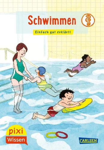Buchcover und Innenansicht für das Buch: Pixi Wissen 121: VE 5 Schwimmen