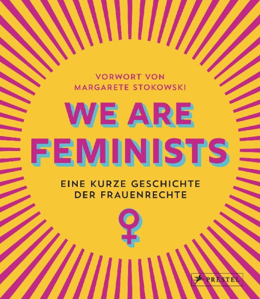 Buchcover und Innenansicht für das Buch: We Are Feminist: An Infographic History of the Women's Rights Movement