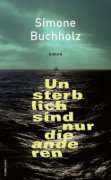 Buchcover und Innenansicht für das Buch: Unsterblich sind nur die anderen