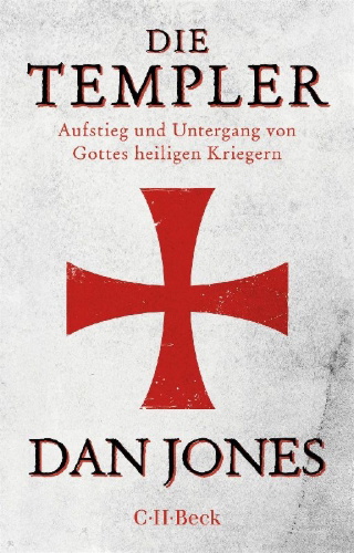 Buchcover und Innenansicht für das Buch: The Templars. The Rise and Fall of God's Holy Warriors