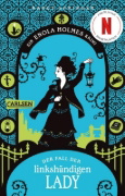 Buchcover und Innenansicht für das Buch: Enola Holmes: Der Fall der linkshändigen Lady