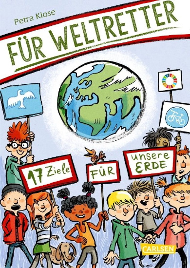 Buchcover und Innenansicht für das Buch: Für Weltretter: 17 Ziele für unsere Erde