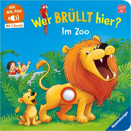 Buchcover und Innenansicht für das Buch: Hör mal hin - Wer brüllt hier? Im Zoo