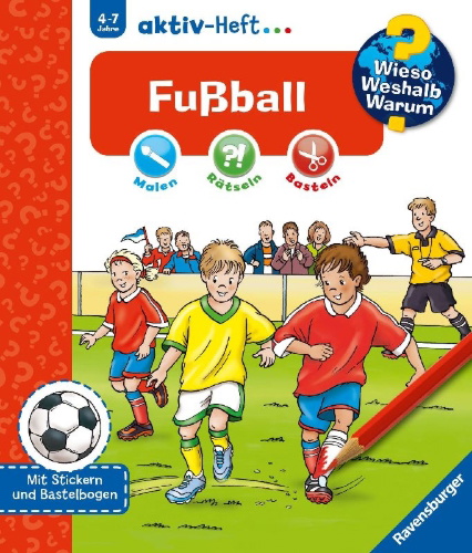 Buchcover und Innenansicht für das Buch: Wieso? Weshalb? Warum? aktiv-Heft: Fußball