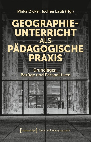 Buchcover und Innenansicht für das Buch: Geographieunterricht als pädagogische Praxis