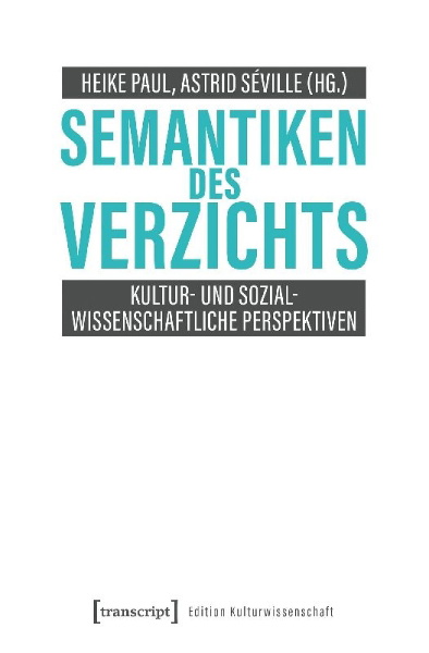 Buchcover und Innenansicht für das Buch: Semantiken des Verzichts