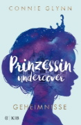 Buchcover und Innenansicht für das Buch: The Rosewood Chronicles - Undercover Princess