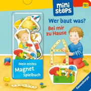 Buchcover und Innenansicht für das Buch: ministeps: Mein erstes Magnetbuch: Wer baut was? Bei mir zu Hause