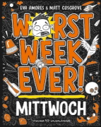 Buchcover und Innenansicht für das Buch: Worst Week Ever- Wednesday
