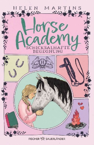 Buchcover und Innenansicht für das Buch: Horse Academy - Schicksalhafte Begegnung