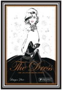 Buchcover und Innenansicht für das Buch: The Dress. 100 Iconic Moments in Fashion