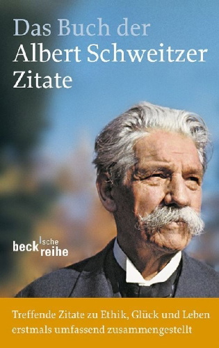 Buchcover und Innenansicht für das Buch: Das Buch der Albert-Schweitzer-Zitate