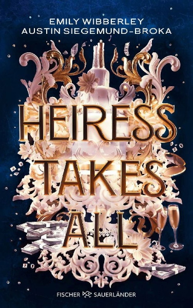 Buchcover und Innenansicht für das Buch: Heiress Takes All