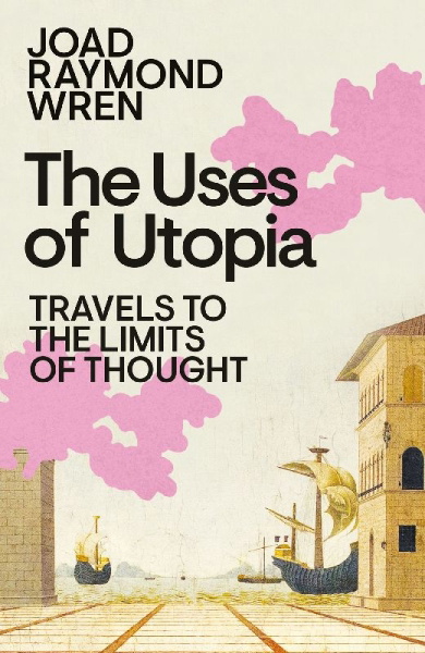Buchcover und Innenansicht für das Buch: The Uses of Utopia