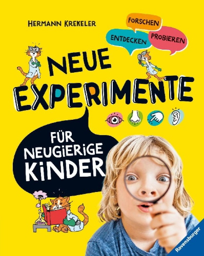 Buchcover und Innenansicht für das Buch: Neue Experimente für Kinder - Spannende Versuche für Kinder ab 5 Jahren
